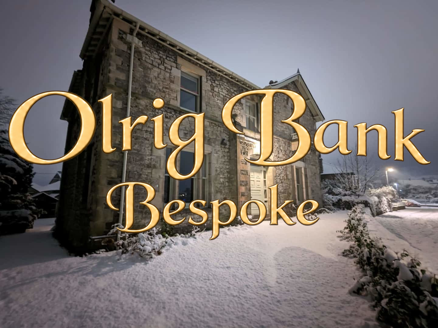 Olrig Bank Bespoke